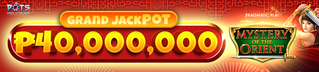 Mystery of the Orient - Grand Jackpot ₱40,000,000